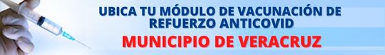 Ubica el módulo para vacunación de refuerzo antiCovid a adultos de 40-59 años en Veracruz
