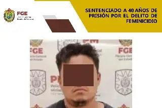 Lo sentencian a 40 años de cárcel por el delito de feminicidio en Cosamaloapan, Veracruz